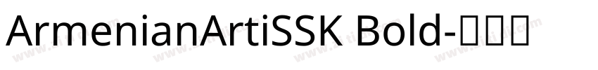 ArmenianArtiSSK Bold字体转换